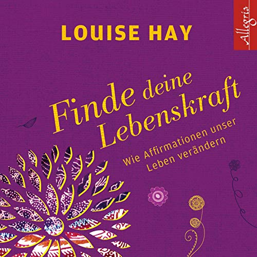 Finde Deine Lebenskraft: Wie Affirmationen unser Leben verändern: 1 CD von Hrbuch Hamburg